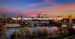 Sunset over the Sacramento skyline with the title "Top 20 Coaches in Sacramento in 2021"